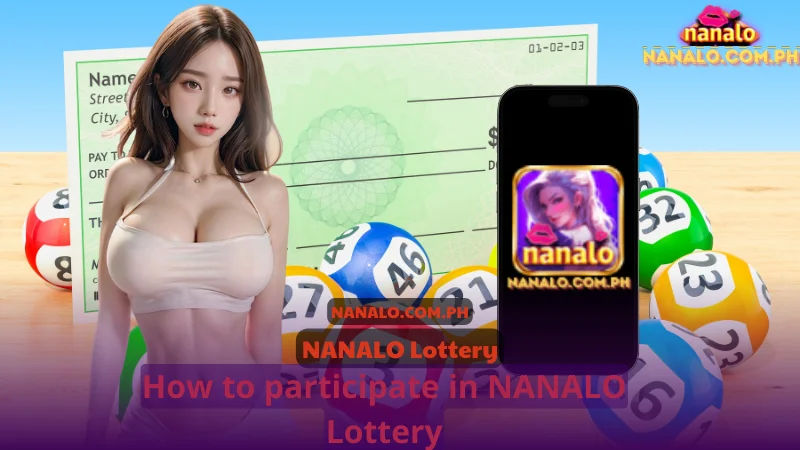 How to participate in NANALO Lottery