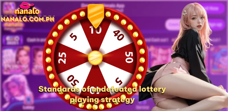 Standards of undefeated lottery playing strategy